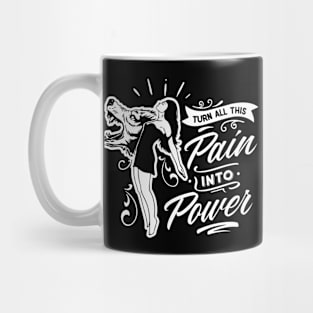 Turn All This Pain Into Power Motivational Quote Mug